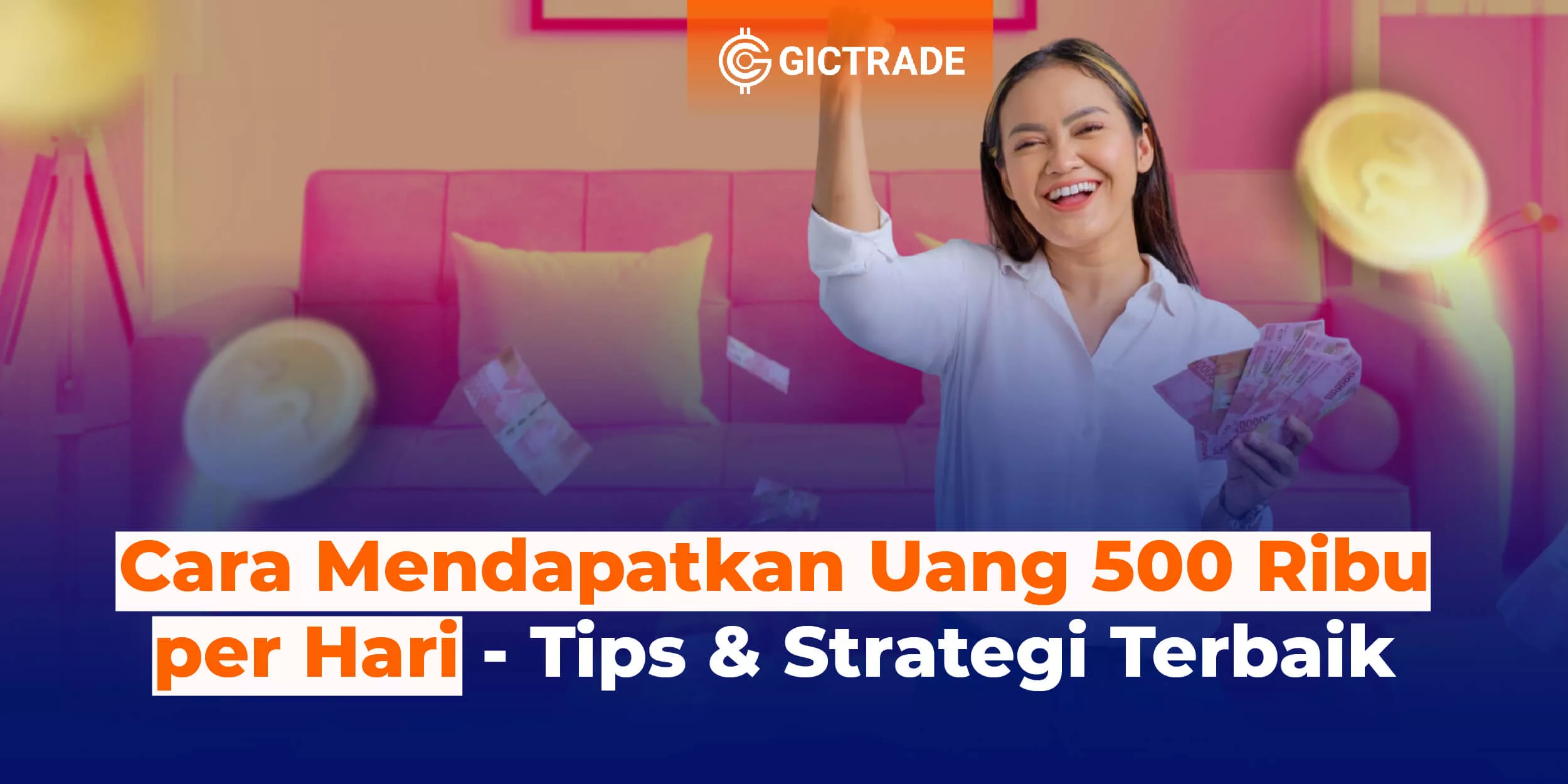 cara mendapatkan uang 500 ribu per hari